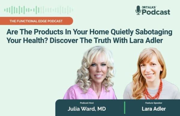 Are The Products In Your Home Quietly Sabotaging Your Health? Unlock The Truth With Lara Adler