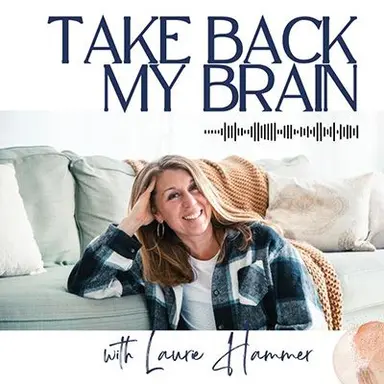 Take Back My Brain Podcast podcast cover art