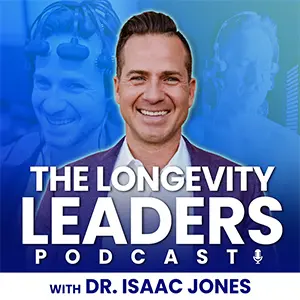 The Longevity Leaders Podcast with Dr. Isaac Jones podcast cover art