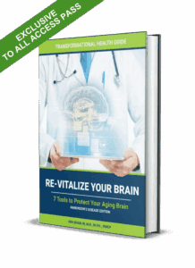 Re-vitalize Your Brain: 7 Tools To Prevent Memory Loss And Protect Your Aging Brain