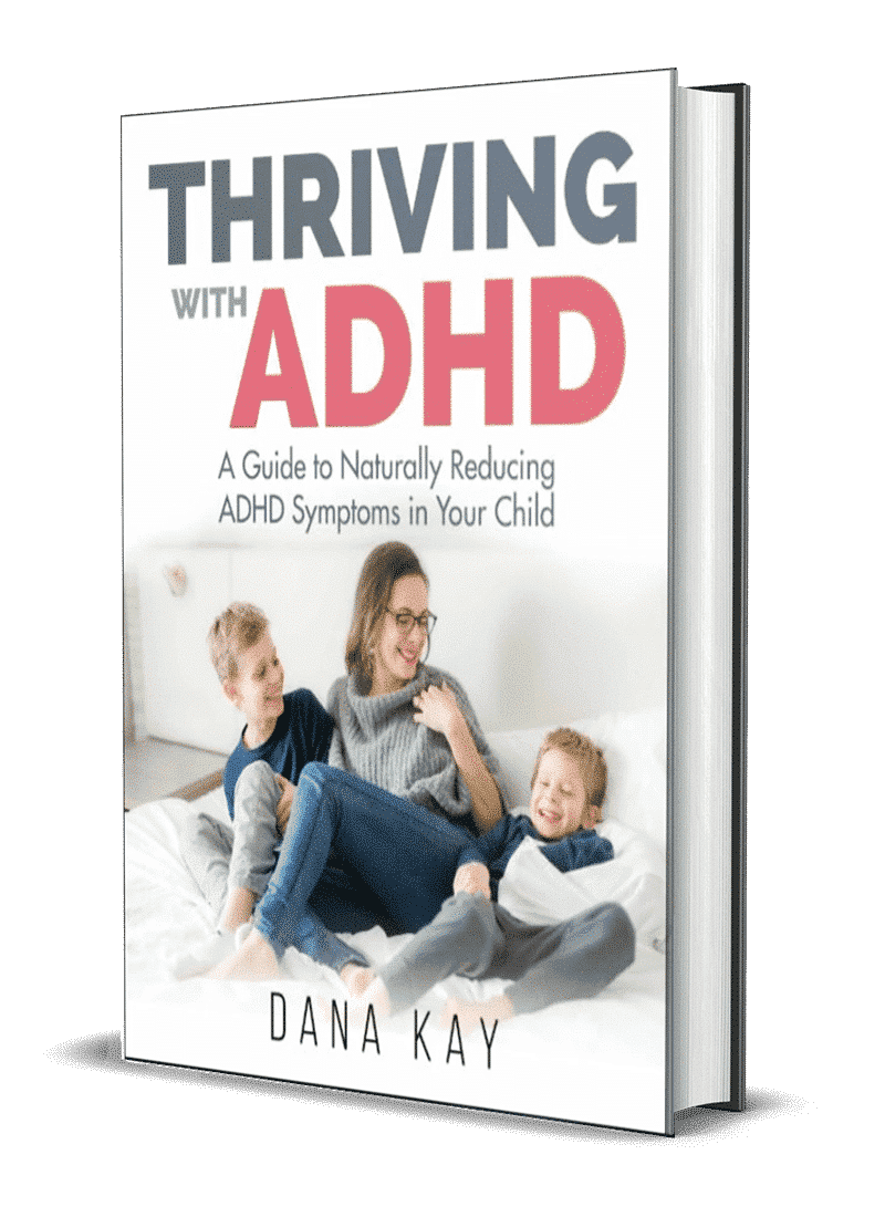 Thriving With Adhd - A Guide To Naturally Reducing Adhd Symptoms In Your Child