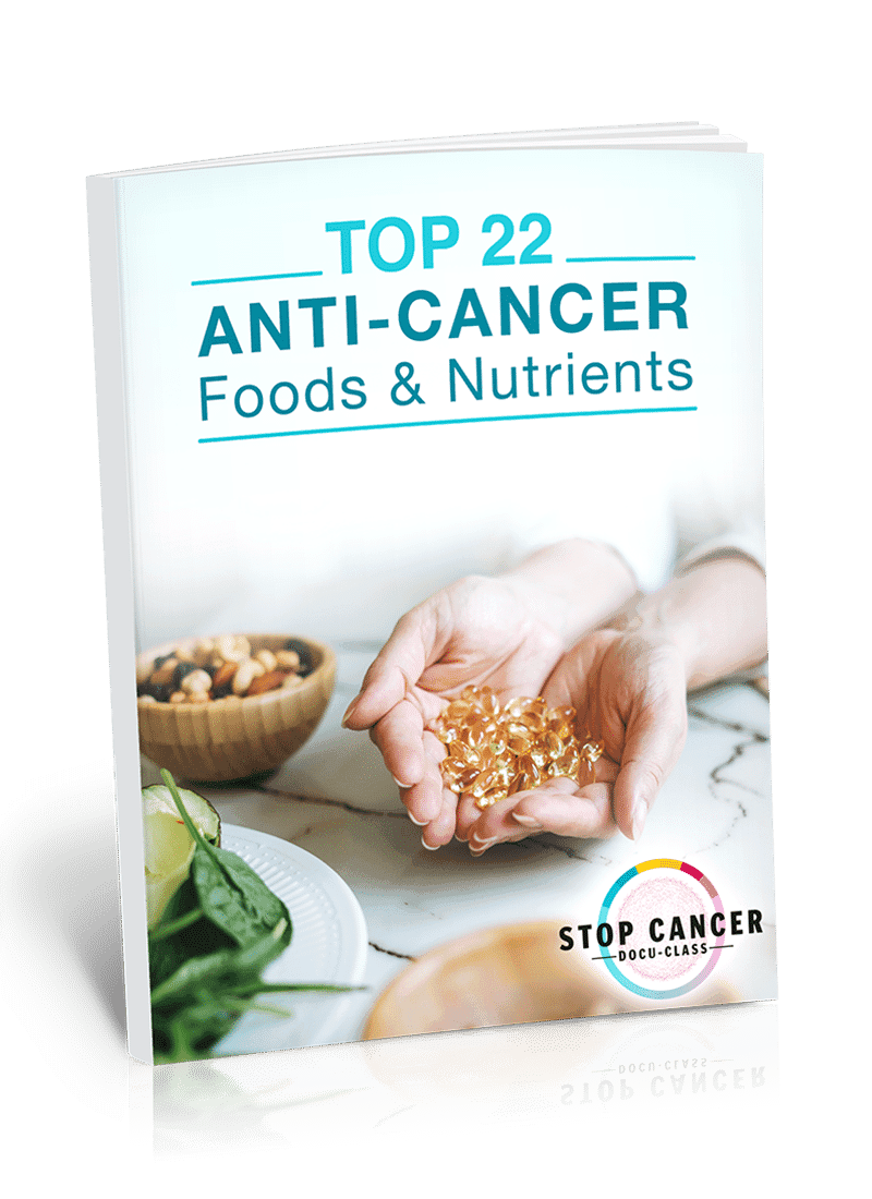 Top 22 Anti-cancer Foods & Nutrients