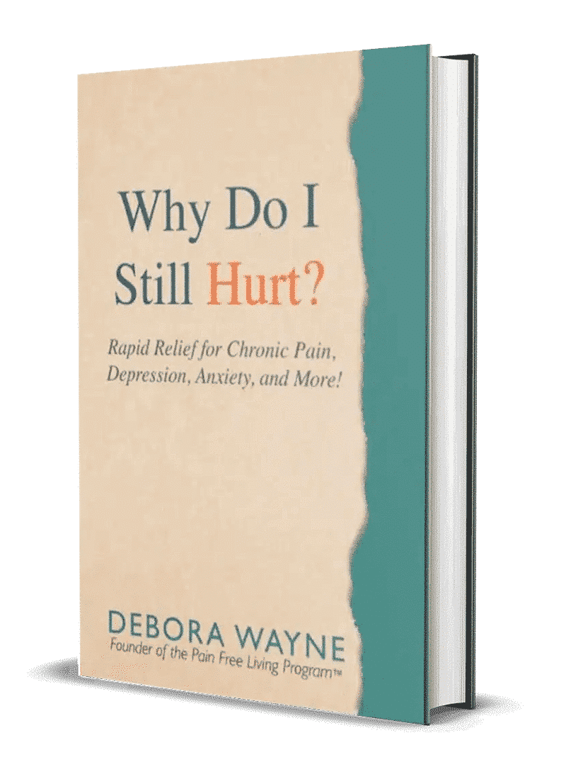 Why Do I Still Hurt? Rapid Relief For Chronic Pain, Depression, Anxiety, And More!