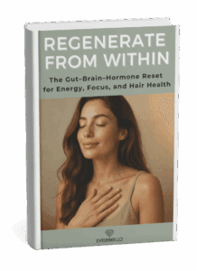 Regenerate From Within: The Gut–brain–hormone Reset For Energy, Focus, And Hair Health