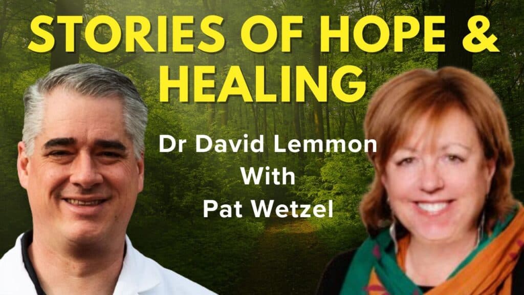 Dr Lemmon & Pat Wetzel Cancer Survivor Interview-Finding the Inspiring Stories of Hope All Around Us