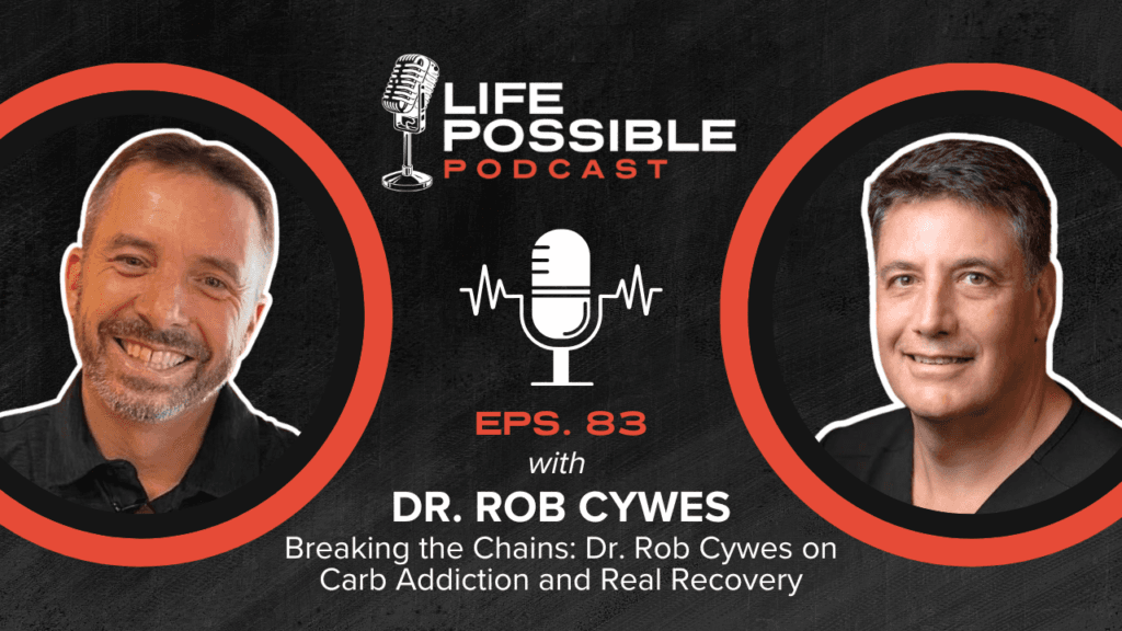 Breaking the Chains: Carb Addiction and Real Recovery – Dr. Rob Cywes