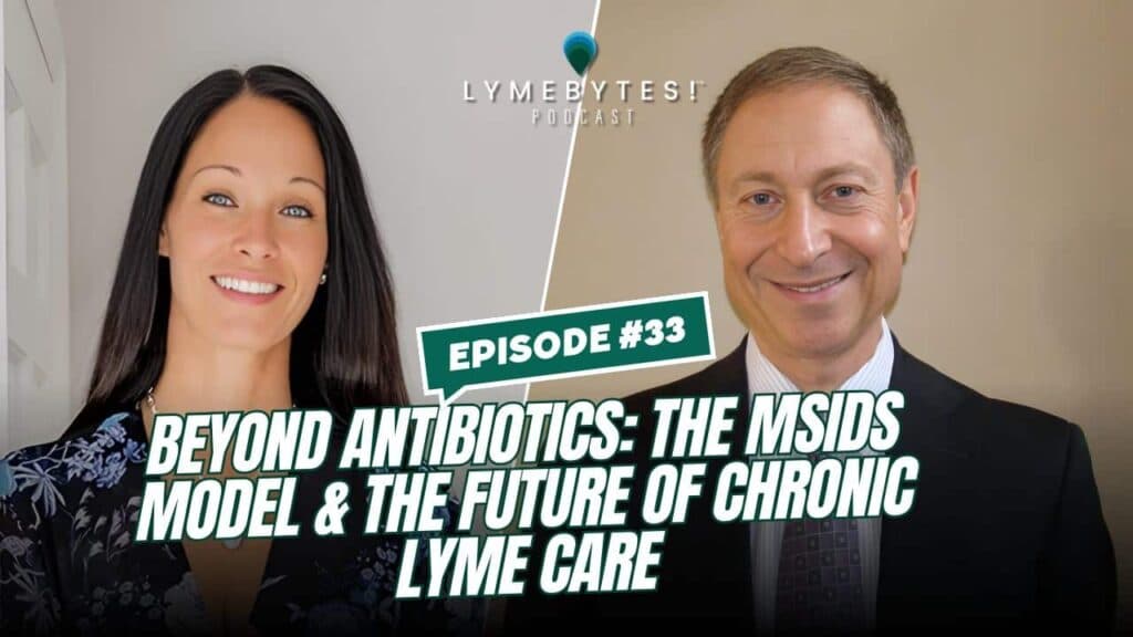 Beyond Antibiotics: The MSIDS Model & the Future of Chronic Lyme Care