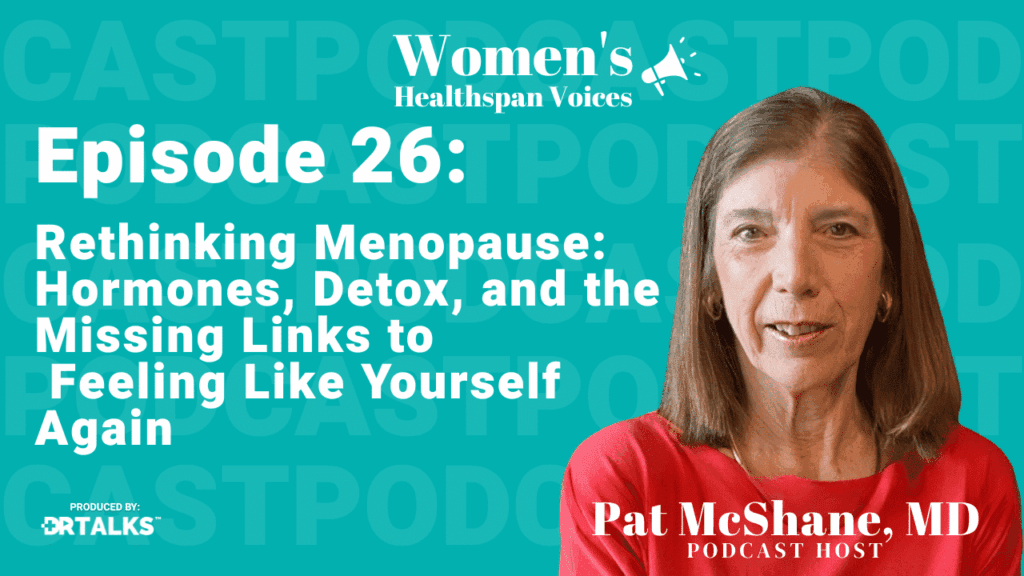 Rethinking Menopause: Hormones, Detox, and the Missing Links to Feeling Like Yourself Again