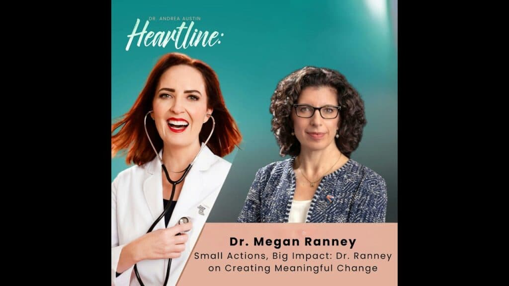 Small Actions, Big Impact: Dr. Ranney on Creating Meaningful Change