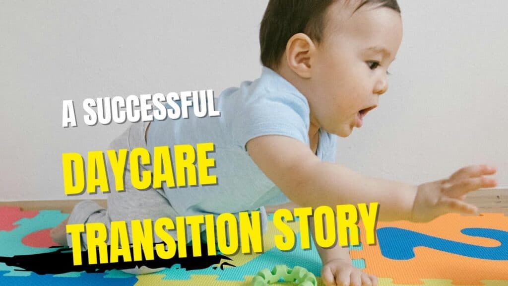 Spoil Your Baby Ep 35 – A Successful Daycare Transition Story