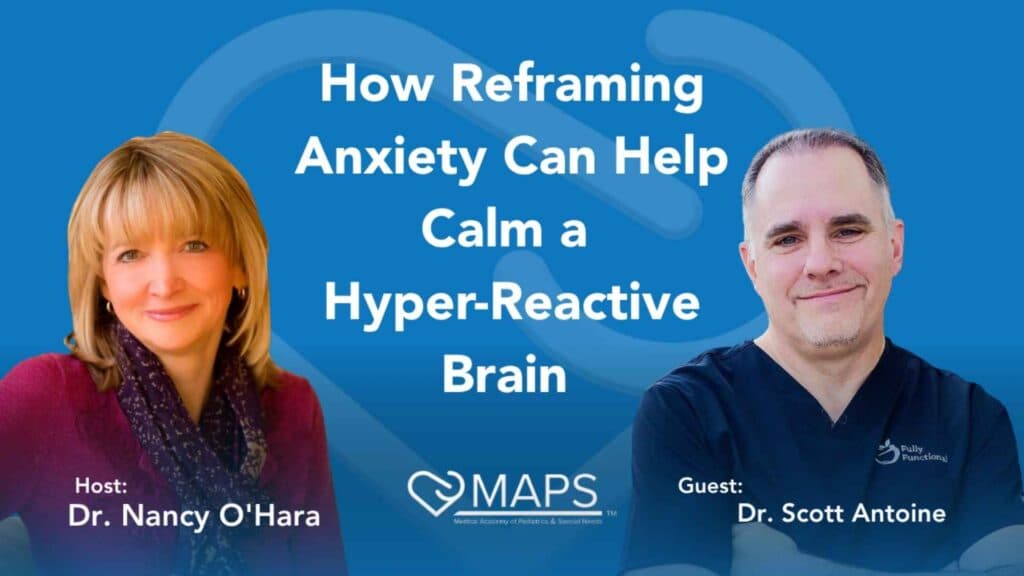 How Reframing Anxiety Can Help Calm a Hyper-Reactive Brain
