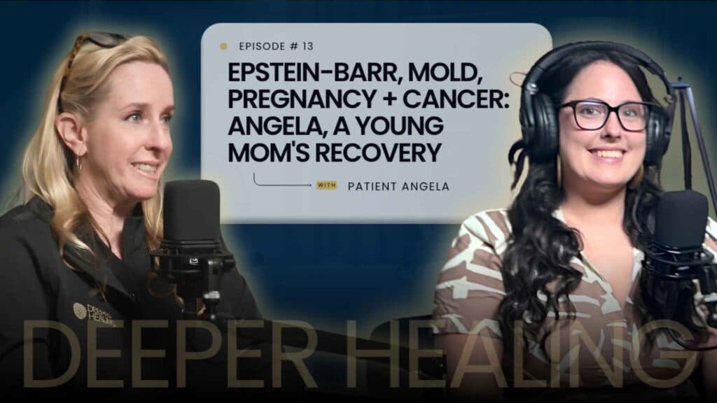 Epstein-Barr, Mold, Pregnancy + Cancer: Angela, A Young Mom’s Recovery
