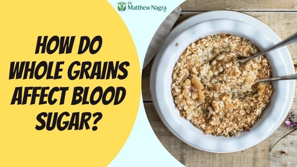 How Do Whole Grains Affect Blood Sugar?