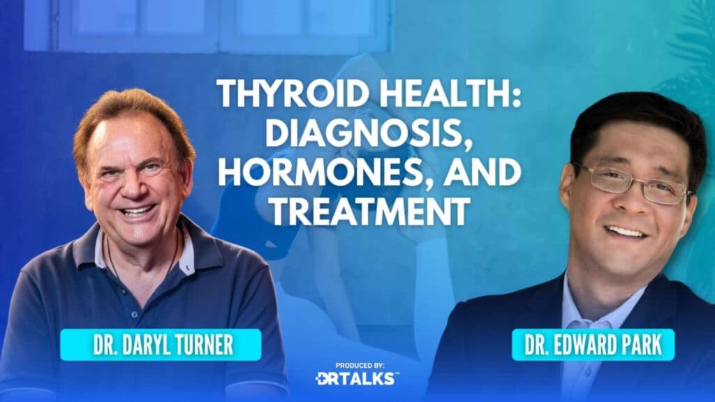 Thyroid Health: Diagnosis, Hormones, and Treatment