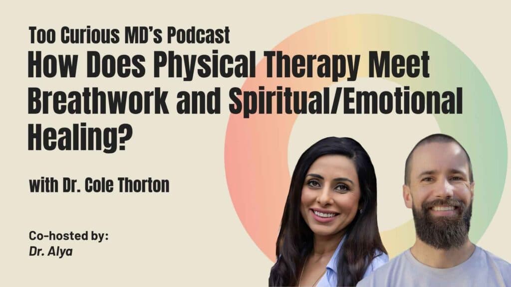 How Does Physical Therapy Meet Breathwork and Spiritual/Emotional Healing? Cole Thorton from Atman PT