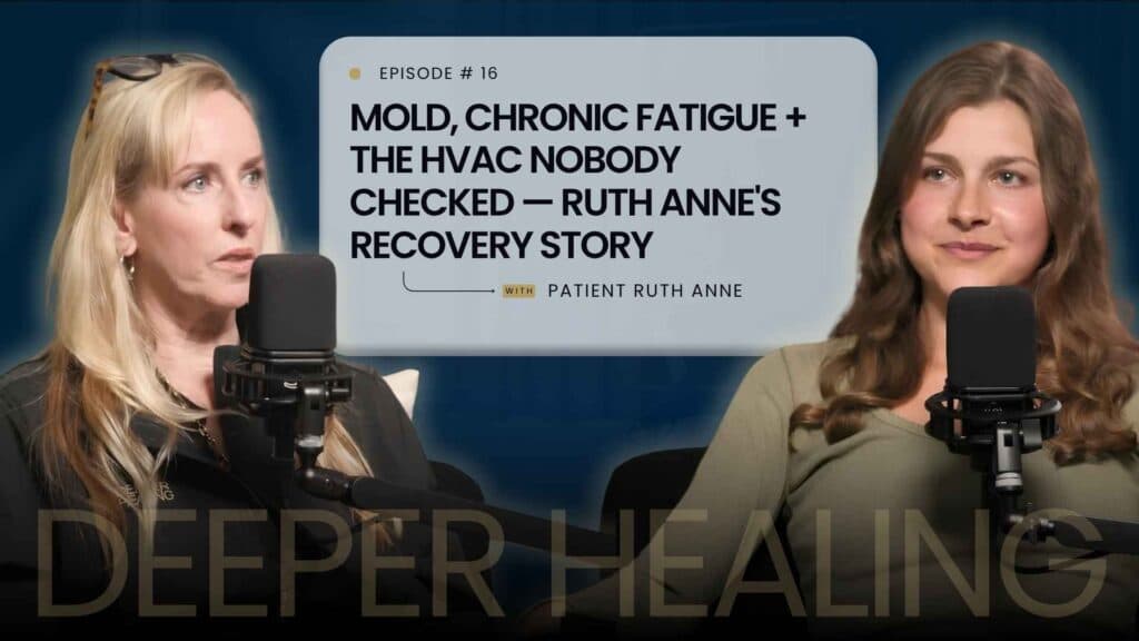 Mold, Chronic Fatigue + the HVAC Nobody Checked — Ruth Anne’s Recovery Story