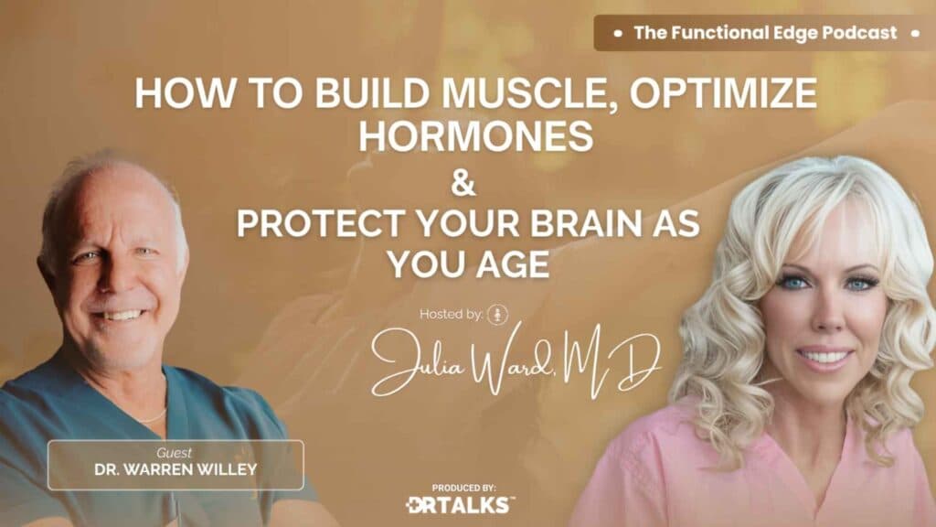 How To Build Muscle, Optimize Hormones & Protect Your Brain As You Age