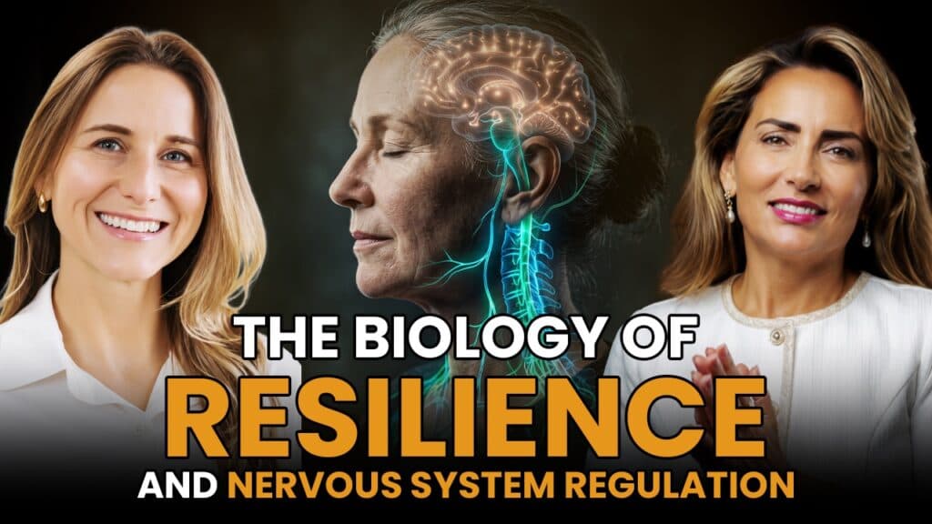 The Biology of Resilience and Nervous System Regulation
