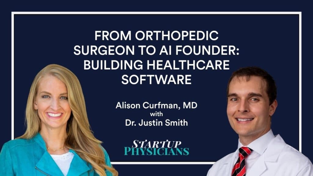 From Orthopedic Surgeon to AI Founder: Building Healthcare Software