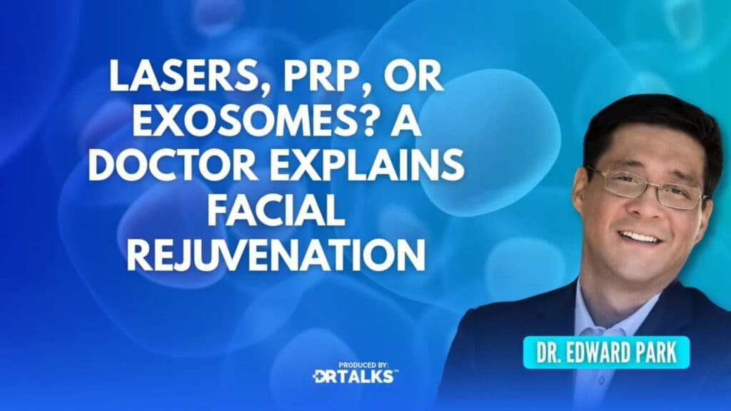 Lasers, PRP, or Exosomes? A Doctor Explains Facial Rejuvenation