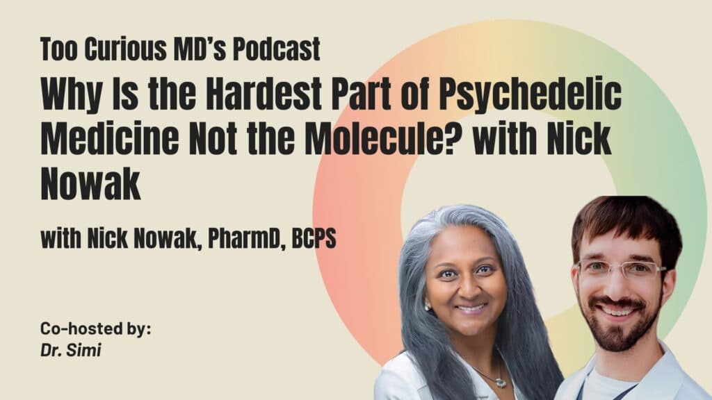 Why Is the Hardest Part of Psychedelic Medicine Not the Molecule?