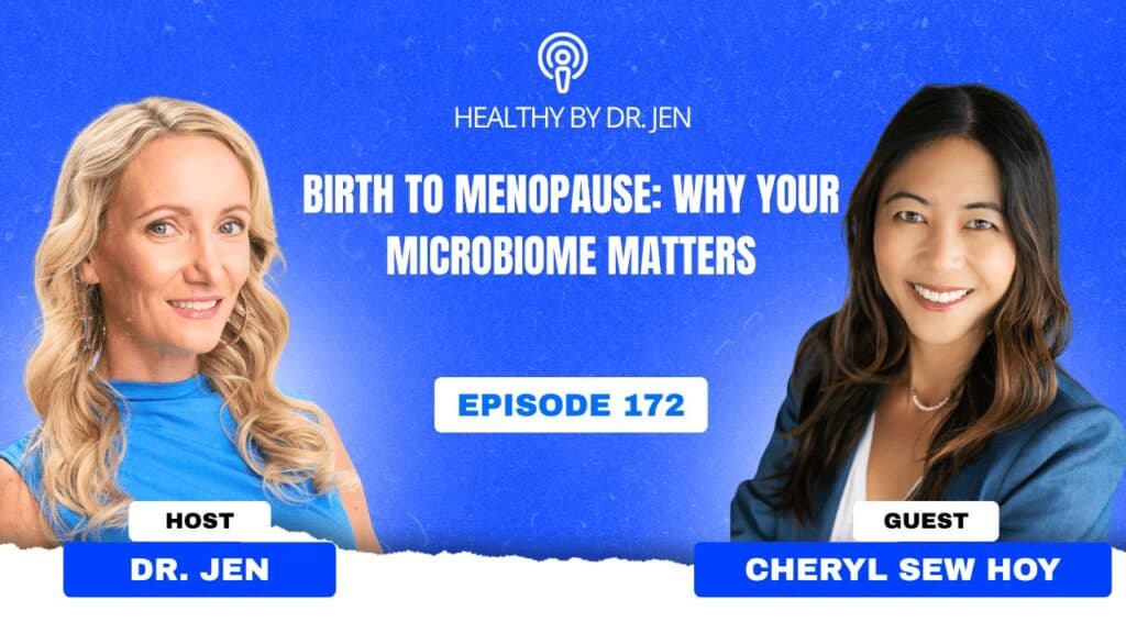 Birth to Menopause: Why Your Microbiome Matters