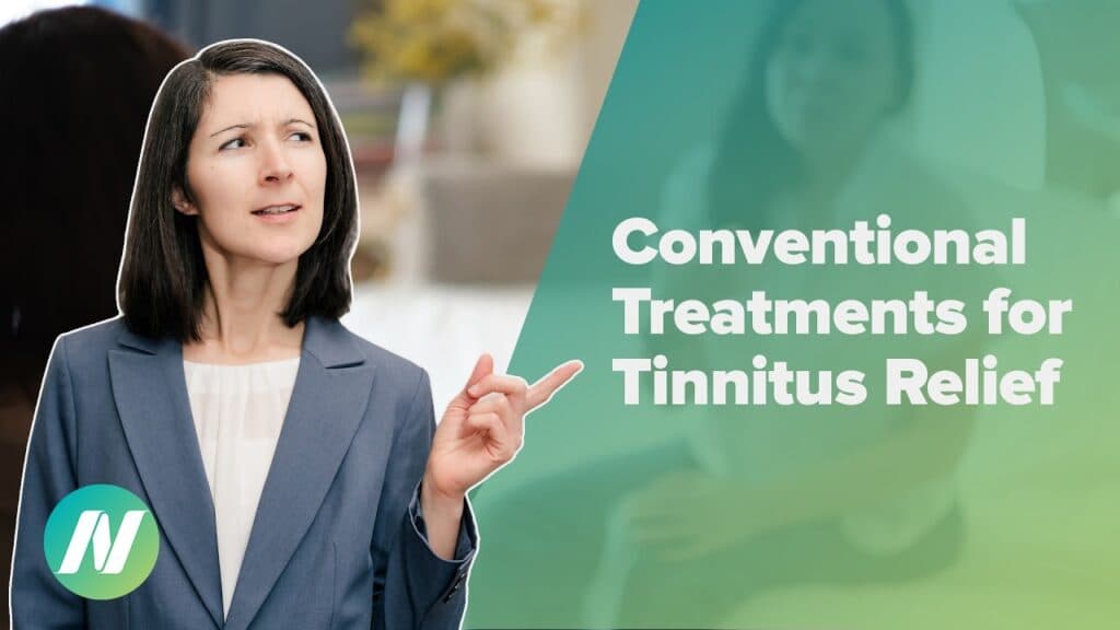 Conventional Treatments for Tinnitus Relief