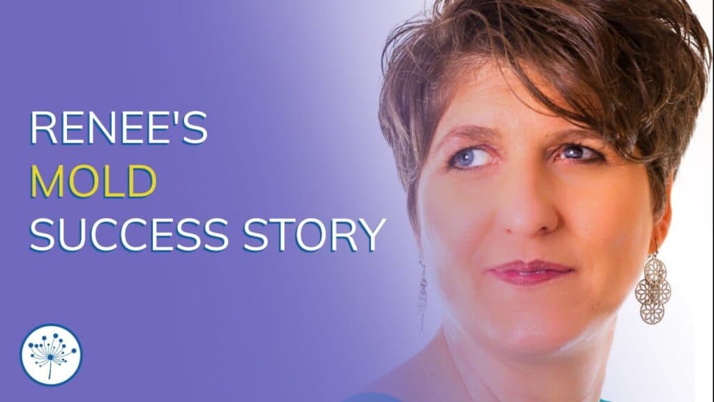 Renee’s Mold Success Story With The Gupta Program