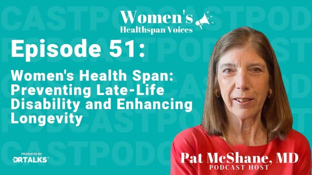 Women’s Health Span: Preventing Late-Life Disability and Enhancing Longevity