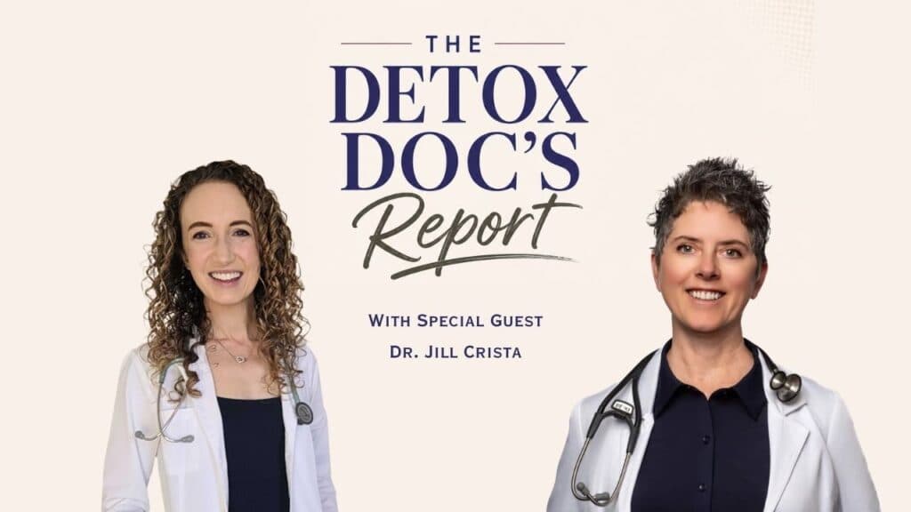 The Detox Doc’s Report with Dr. Jill Crista