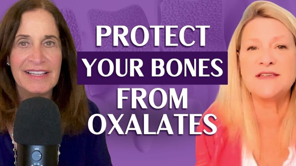 Oxalates and Bone Health: What You Need to Know With Dr. Kim Millman