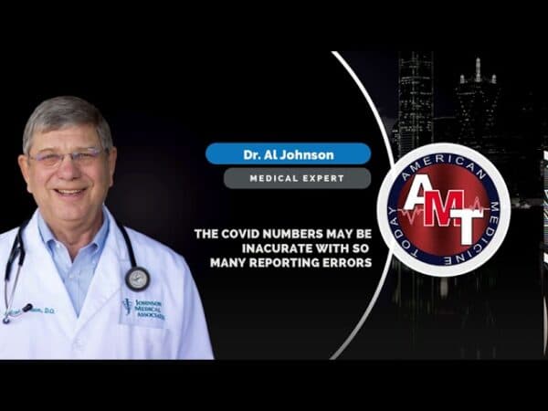 Can we trust the reported COVID case numbers || Dr. Al Johnson
