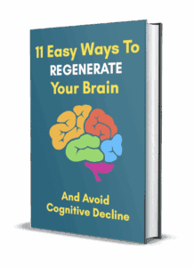11 Easy Ways To Regenerate Your Brain & Avoid Cognitive Decline