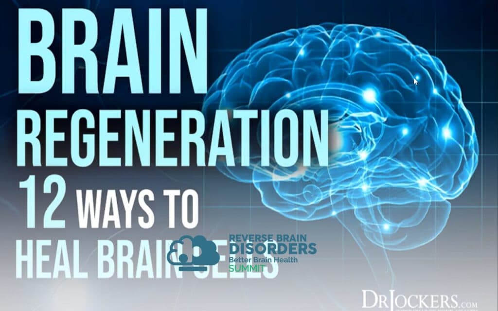 Brain Regeneration: 12 Ways to Heal Brain Cells