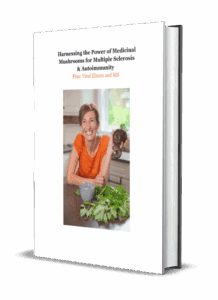 Harnessing The Power Of Medicinal Mushrooms For Multiple Sclerosis & Autoimmune Issues Plus: Viral Illness And Ms: Helpful Herbs