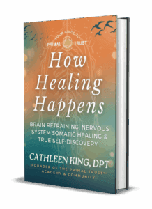 How Healing Happens By Dr. Cathleen King, Dpt