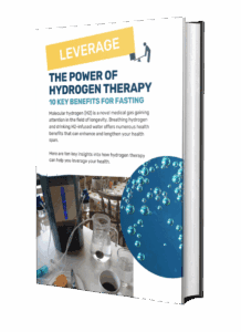 Leverage The Power Of Hydrogen Therapy: 10 Key Benefits For Fasting