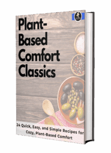 Plant-based Comfort Classics Cookbook