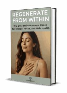 Regenerate From Within: The Gut–brain–hormone Reset For Energy, Focus, And Hair Health