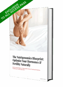The Nutrigenomics Blueprint Optimize Your Hormones & Fertility Naturally