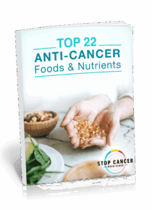 Top 22 Anti-cancer Foods & Nutrients
