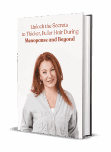 Unlock The Secrets To Thicker, Fuller Hair In Menopause & Beyond