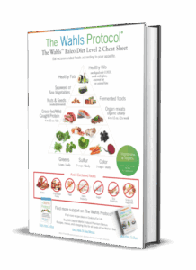 The Wahls™ Paleo Diet Level 2 Cheat Sheet: Unlocking The Power Of Cellular Health For Ms Support