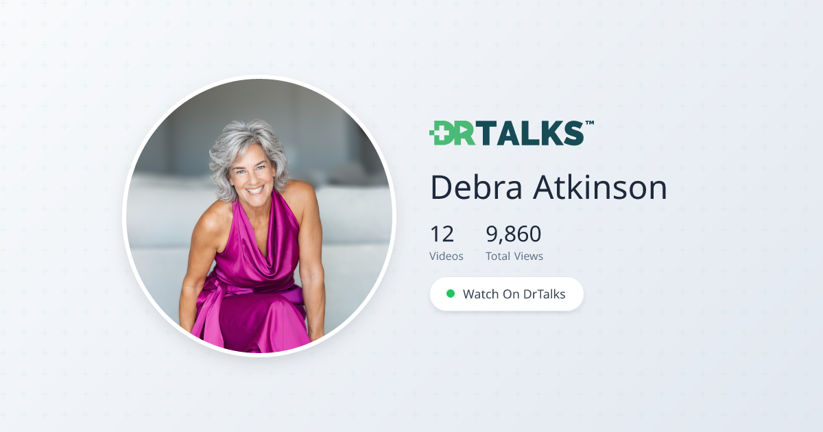 Debra Atkinson, MS | DrTalks