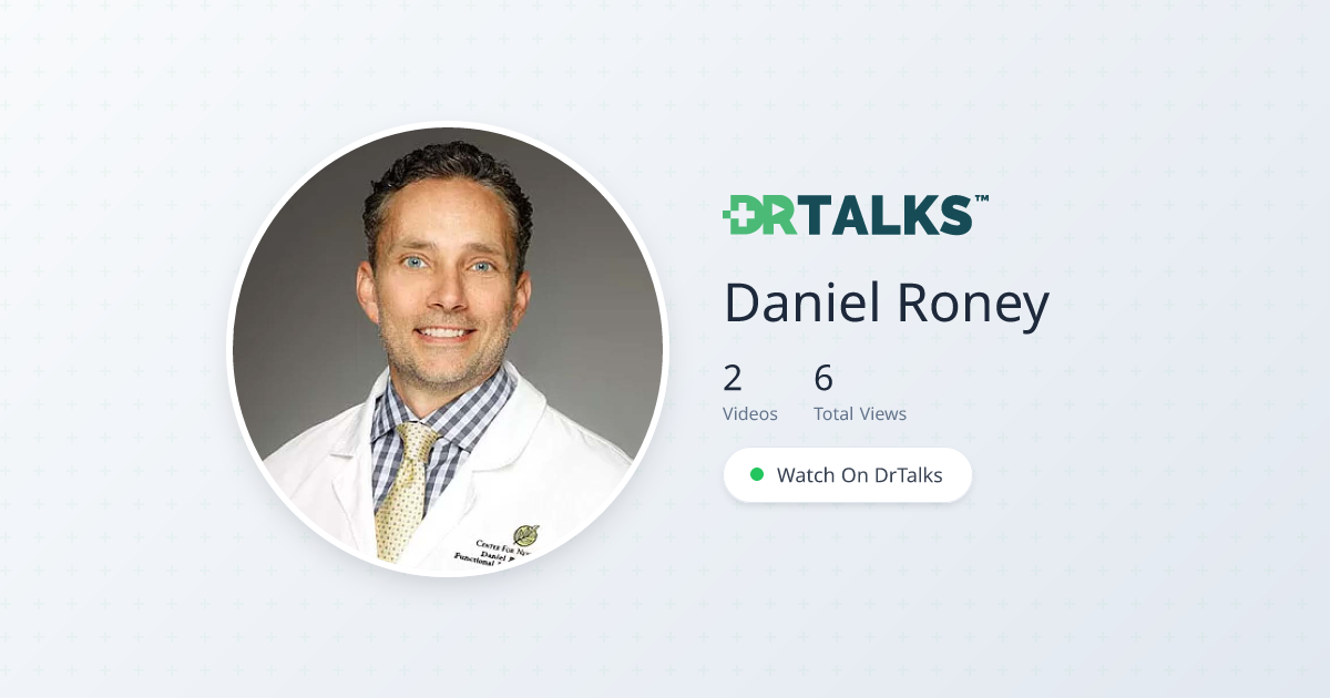 Daniel Roney - Alternative Medicine | DrTalks