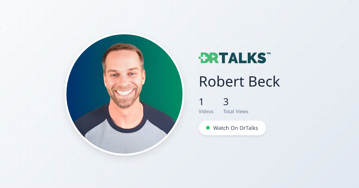 Robert Beck, MD - Burnout Prevention | DrTalks