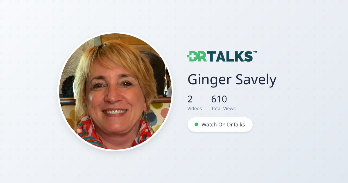 Ginger Savely, DNP - Clinical Education | DrTalks