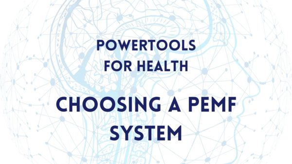 Module 17 – Choosing a PEMF System