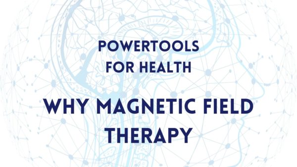 Module 3 – Why Magnetic Field Therapy