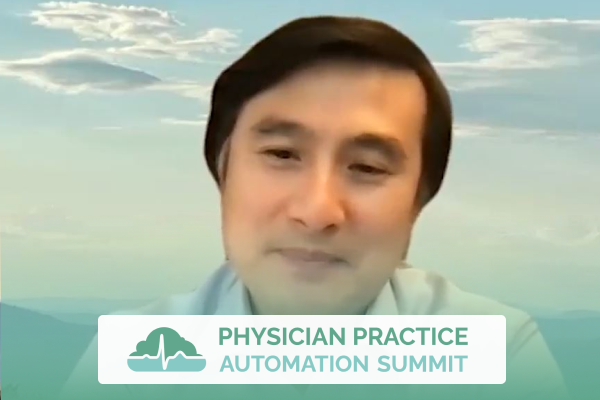 William Hsu Physicians Practice Automation Summit Featured Image